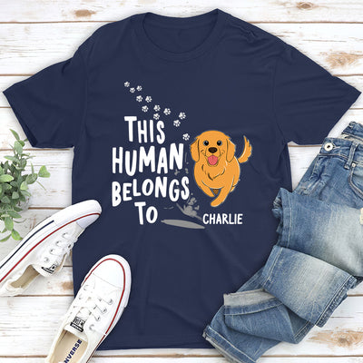 Human Belongs To Dogs - Personalized Custom Unisex T-shirt