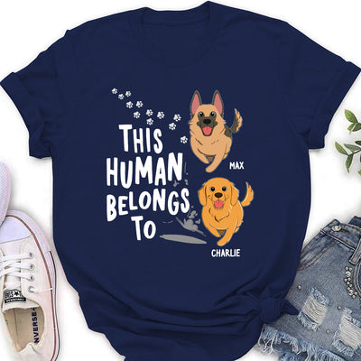 Human Belongs To Dogs- Personalized Custom Women's T-shirt