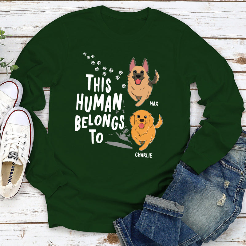 Human Belongs To Dogs - Personalized Custom Long Sleeve T-shirt