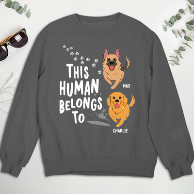 Human Belongs To Dogs - Personalized Custom Sweatshirt