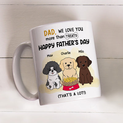 We Love You More Than Treats - Personalized Custom Coffee Mug