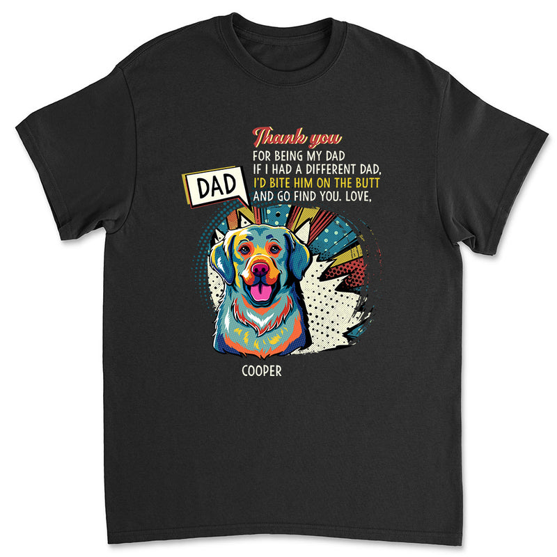 I Would Bite Her On The Butt  - Personalized Custom Unisex T-shirt