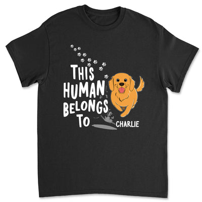 Human Belongs To Dogs - Personalized Custom Unisex T-shirt