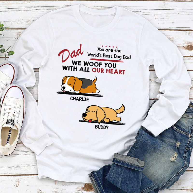 Woof All Heart - Personalized Custom Long Sleeve T-shirt