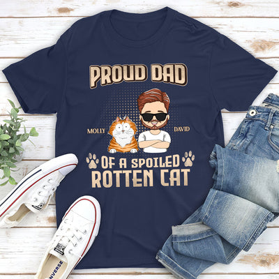 Proud Dad Mom Of Spoiled Cats - Personalized Custom Unisex T-shirt