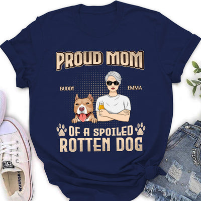 Proud Dad Mom Of Spoiled Dogs - Personalized Custom Women's T-shirt