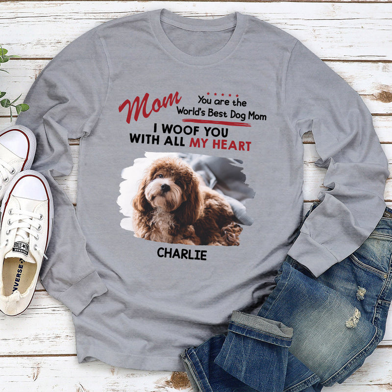 Woof All Heart - Personalized Custom Long Sleeve T-shirt