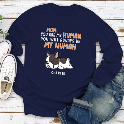 You Are My Human - Personalized Custom Long Sleeve T-shirt