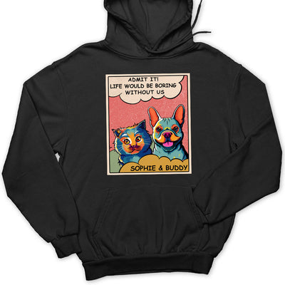 Boring Without Dog Pop Art - Personalized Custom Hoodie