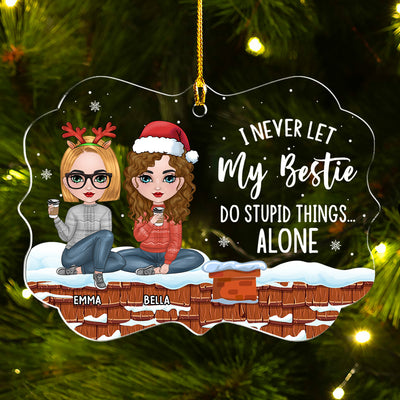 Never Let Bestie Alone - Personalized Custom Acrylic Ornament