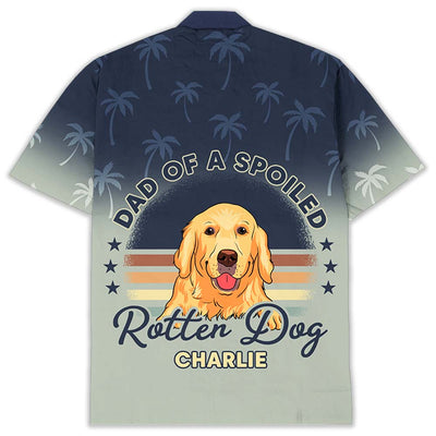 Spoiled Rotten Dog - Personalized Custom Hawaiian Shirt