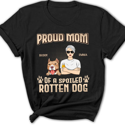 Proud Dad Mom Of Spoiled Dogs - Personalized Custom Women's T-shirt