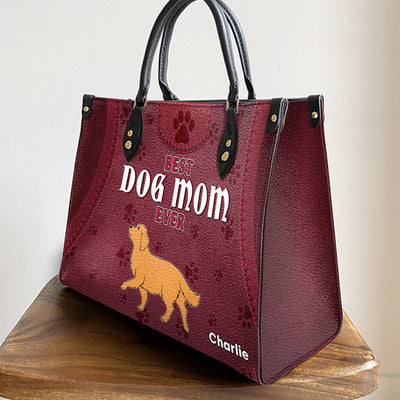 Best Dog Mom Ever - Personalized Custom Leather Bag