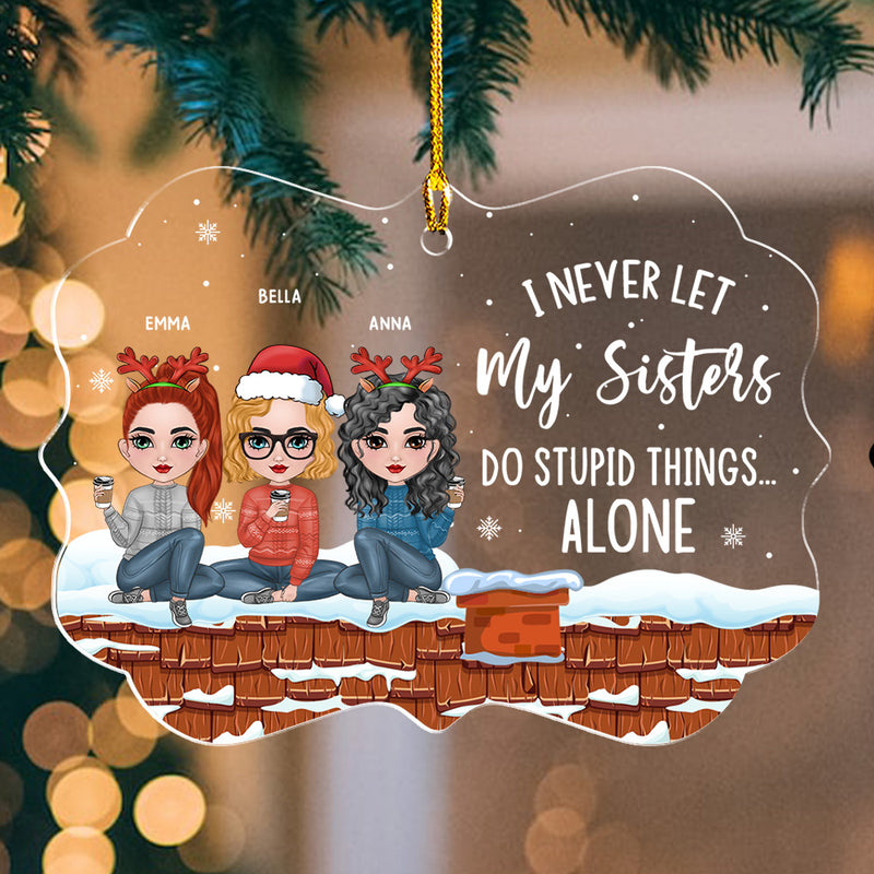 Never Let Bestie Alone - Personalized Custom Acrylic Ornament