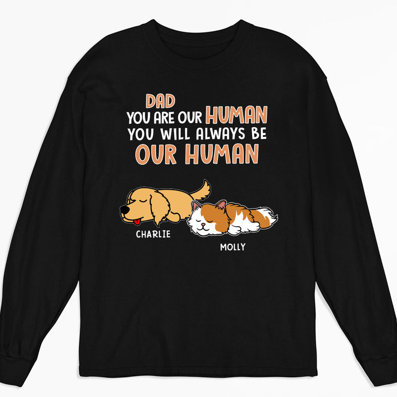 You Are My Human - Personalized Custom Long Sleeve T-shirt