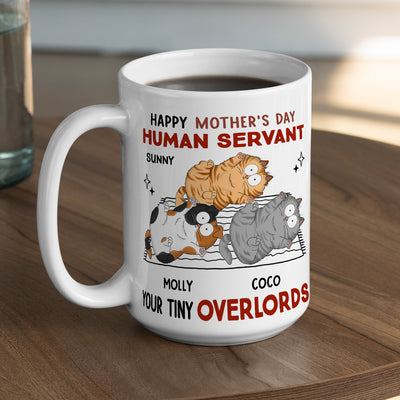 Human Servant Your Tiny Overlords - Personalized Custom Coffee Mug