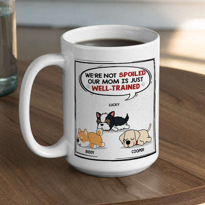 Mom/Dad Is Well Trained - Personalized Custom Coffee Mug