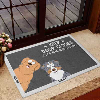 Keep Door Closed Or Your Pets Will Escape - Personalized Custom Doormat