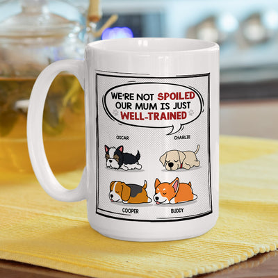 Mom/Dad Is Well Trained - Personalized Custom Coffee Mug