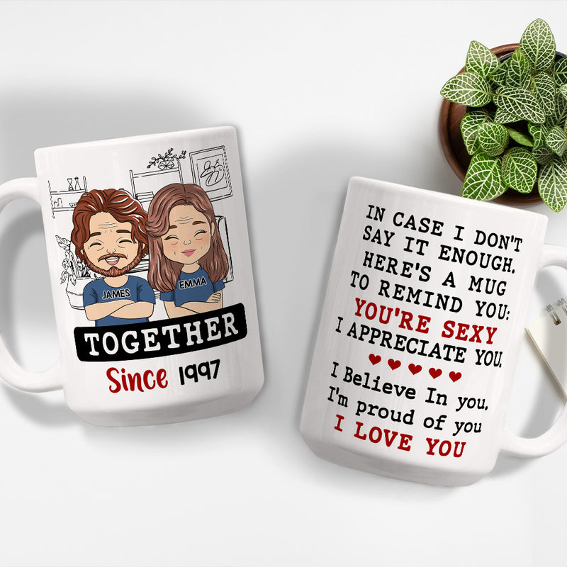 Just In Case I Dont Say - Personalized Custom Coffee Mug