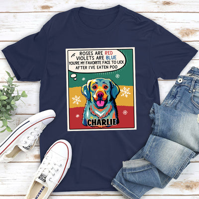 Favorite Face To Lick  - Personalized Custom Unisex T-shirt