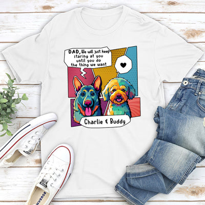 We Will Just Keep Staring At You - Personalized Custom Unisex T-shirt