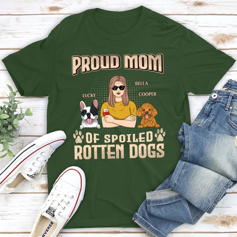 Proud Dad Mom Of Spoiled Dogs - Personalized Custom Unisex T-shirt