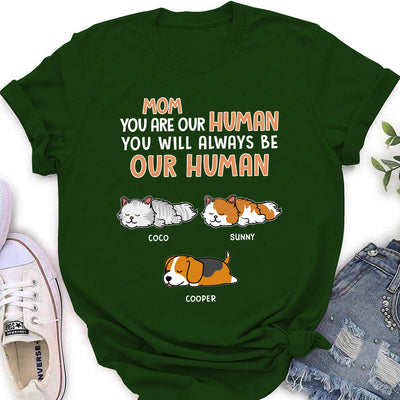 You Are My Human - Personalized Custom Women's T-shirt