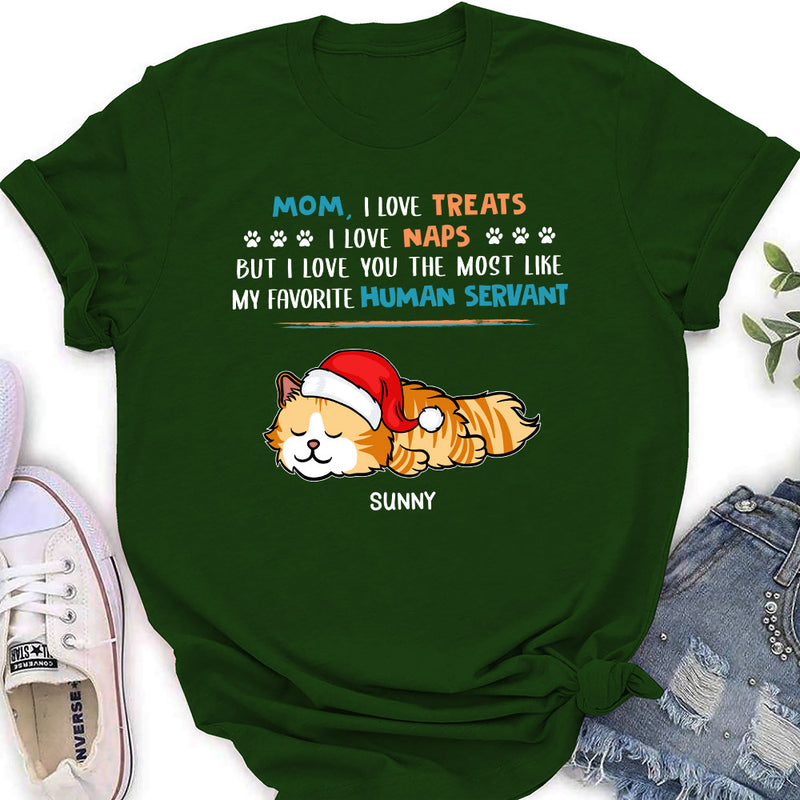 Treats Naps Servant - Personalized Custom Women&