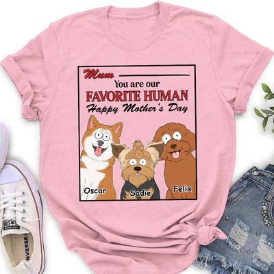 You Are My Favorite Human - Personalized Custom Women's T-shirt