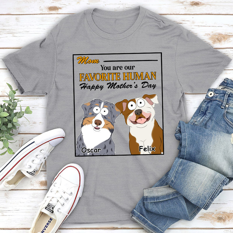 You Are My Favorite Human - Personalized Custom Unisex T-shirt