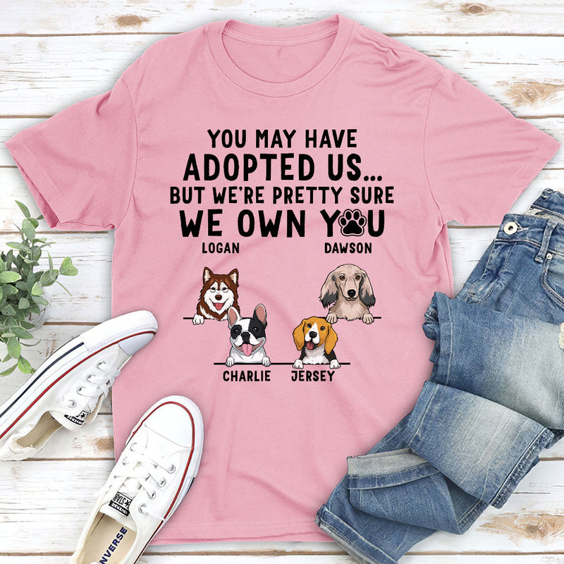 You May Have Adopted Me - Personalized Custom Unisex T-shirt