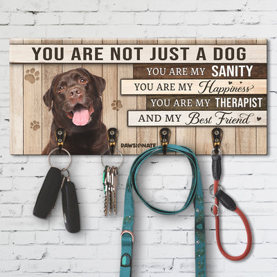 You Are Just Not A Dog - Personalized Custom Wooden Key Holder