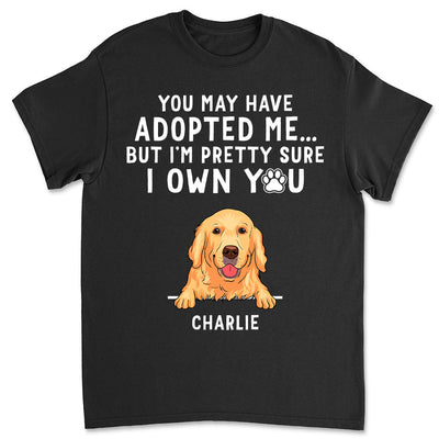 Im Pretty Sure I Own You - Personalized Custom Unisex T-shirt