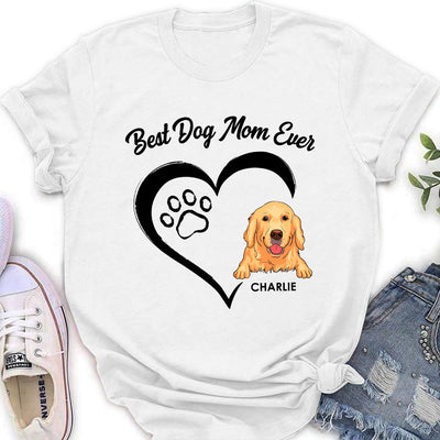 The Best Dog Mum Ever - Personalized Custom Women's T-shirt