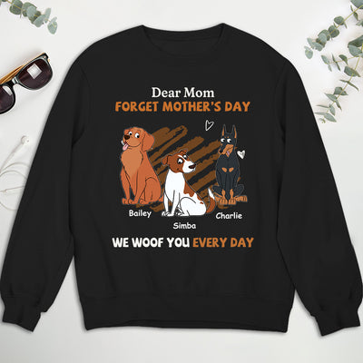 We Woof You Every Day Mom - Personalized Custom Sweatshirt