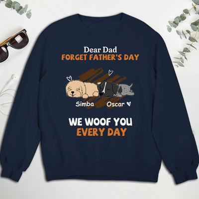 Woof You Every Day Lying Dog - Personalized Custom Sweatshirt