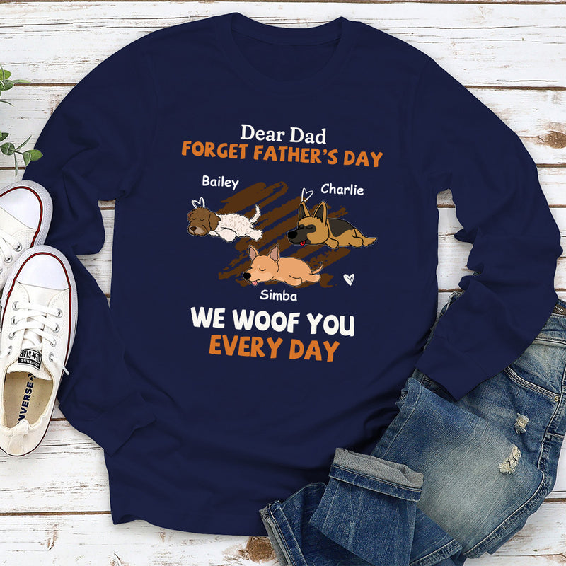 Woof You Every Day Lying Dog - Personalized Custom Long Sleeve T-shirt