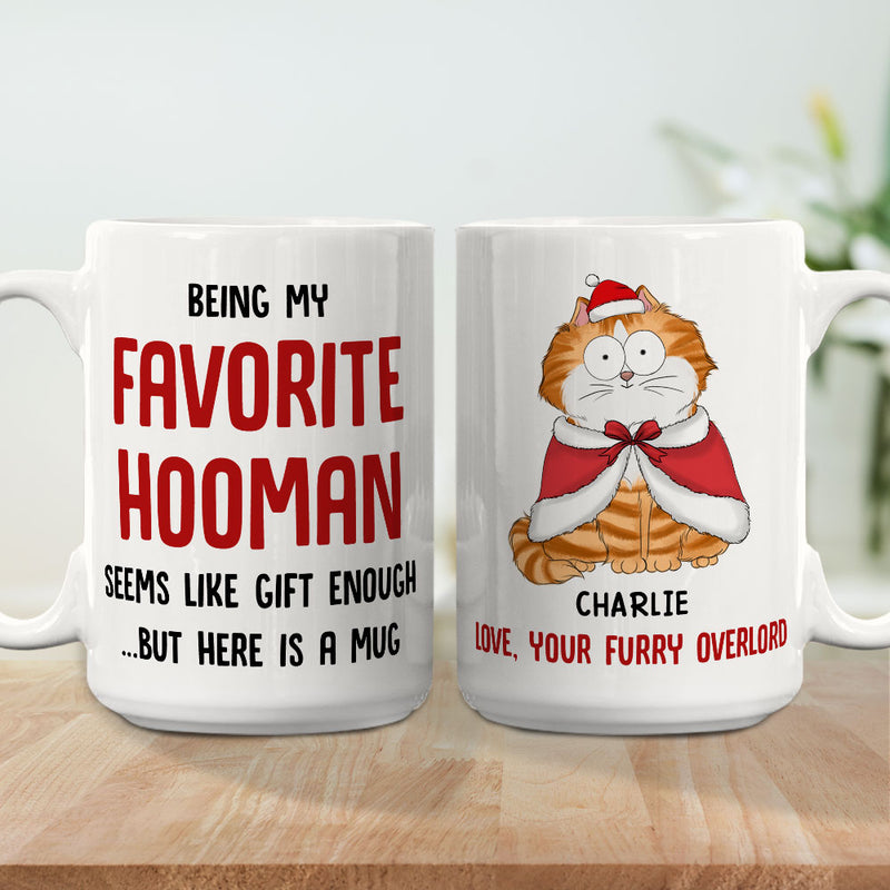 Being Favorite Hooman - Personalized Custom Coffee Mug