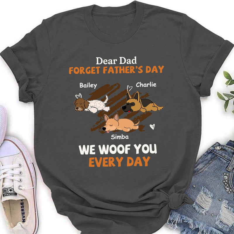 Woof You Every Day Lying Dog - Personalized Custom Women&