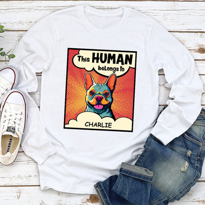 This Hooman Belongs To Dog - Personalized Custom Long Sleeve T-shirt