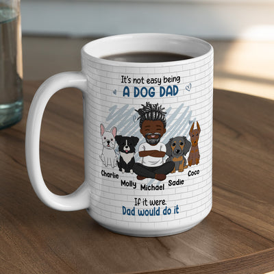 Not Easy Being A Dog Mom - Personalized Custom Coffee Mug