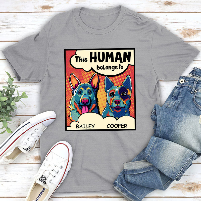 This Hooman Belongs To Dog - Personalized Custom Unisex T-shirt