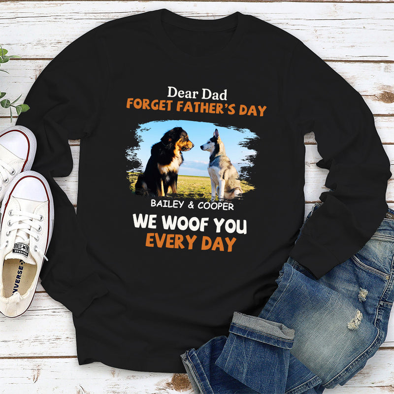 Woof You Every Day Lying Dog - Personalized Custom Long Sleeve T-shirt