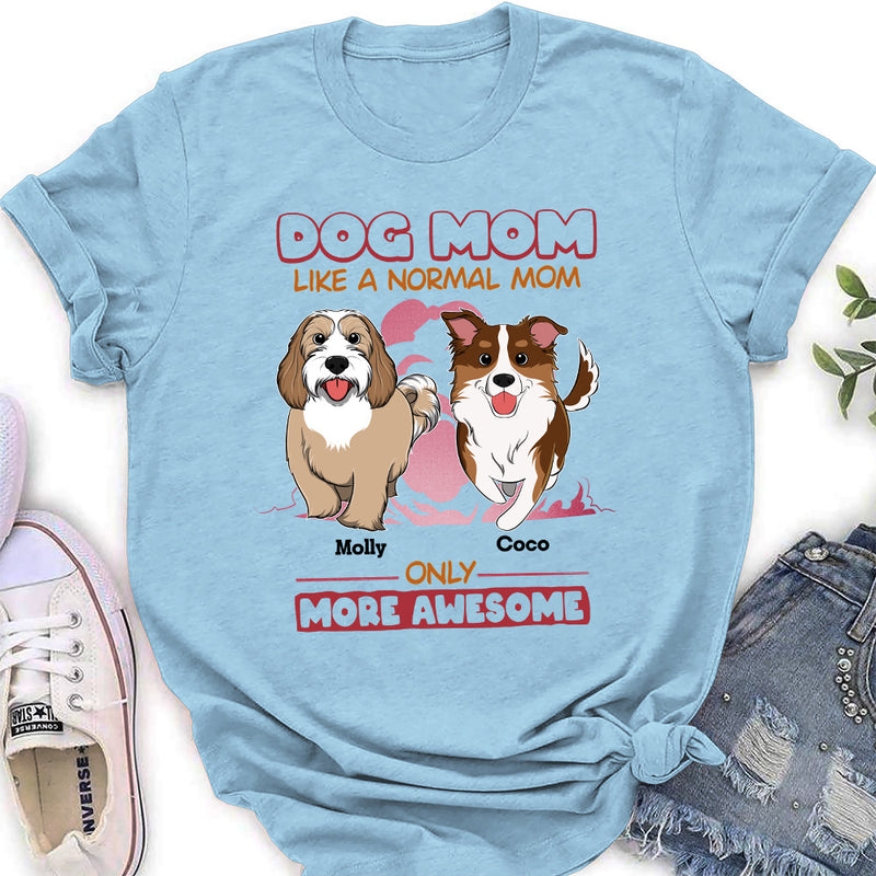 Like A Normal Dad - Personalized Custom Women&