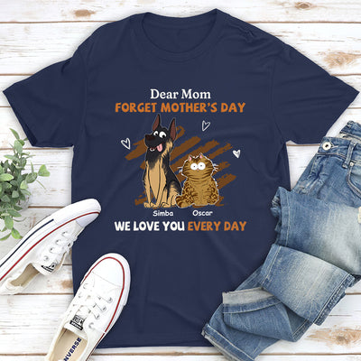 We Love You Every Day Mom - Personalized Custom Unisex T-shirt