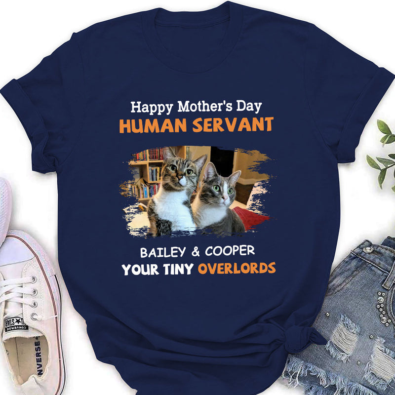 To My Human Servant Mom - Personalized Custom Women&