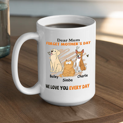 We Love You Every Day Mom - Personalized Custom Coffee Mug