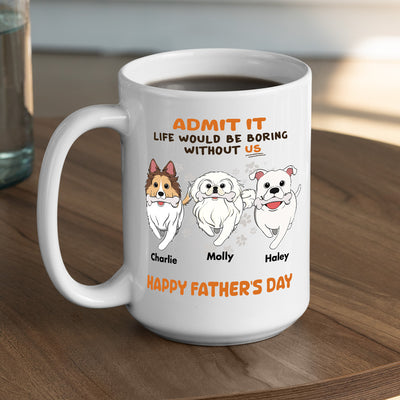 Hooman Boring Without Dog - Personalized Custom Coffee Mug