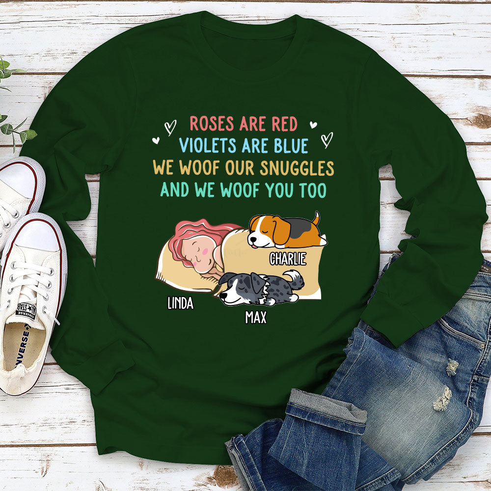 Woof Snuggles Personalized Dog Lover Custom Unisex Long Sleeve Shirt